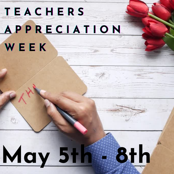 Teacher Appreciation Week